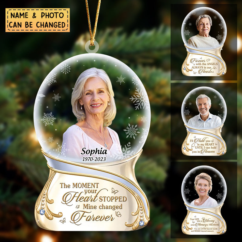 Personalized The moment your heart stopped Mine changed forever Memorial Christmas Ornament