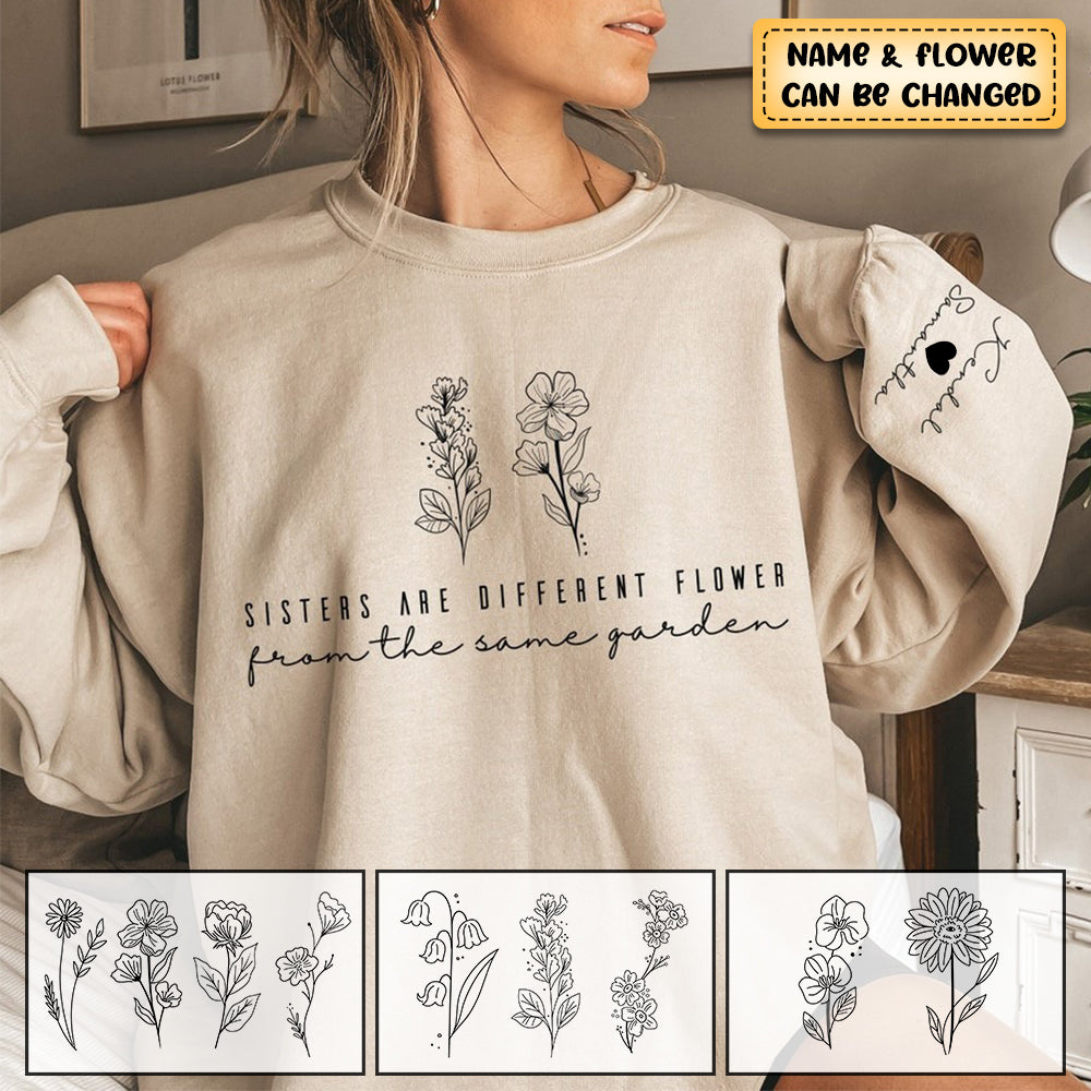 Sisters Are Different Flower - Personalized Sweatshirt - Gift For Sister
